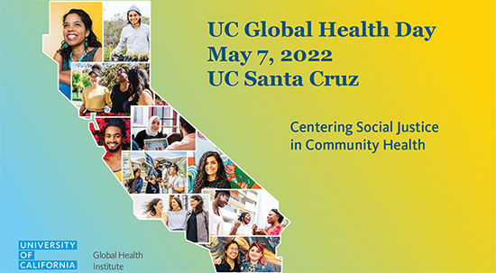 UC Global Health Day, May 7, 2022