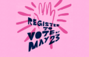Register to vote by May 23