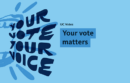 Use your voice: UC Votes