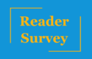 Reader survey
