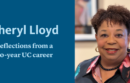 Cheryl Lloyd — reflections from a 30-year UC Career