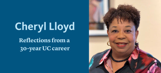 Cheryl Lloyd shares reflections from her 30-year UC career