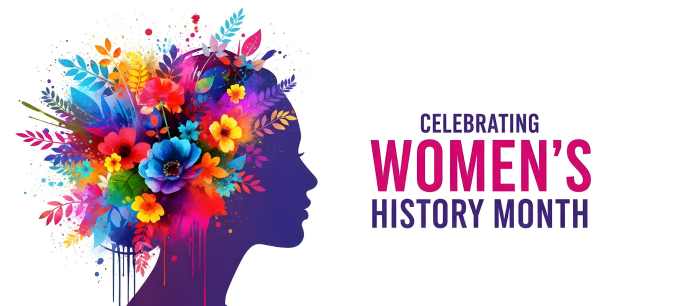Women’s History Month is here: Celebrate with us!